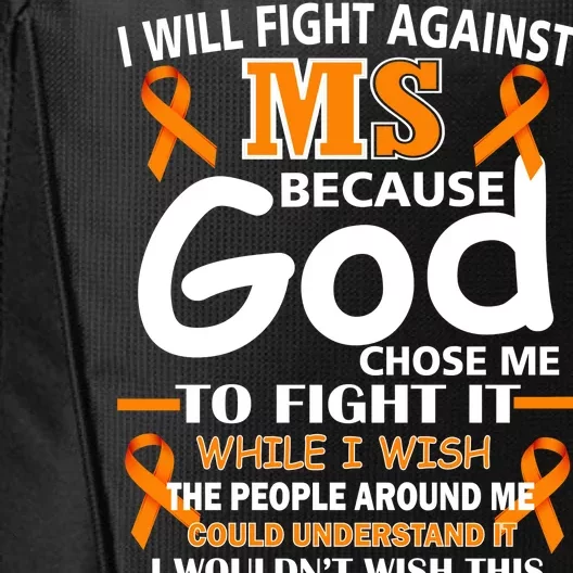 Fight Against MS Awareness Multiple Sclerosis Quote City Backpack