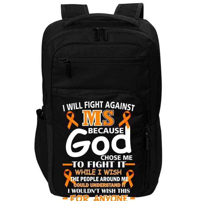 Fight Against MS Awareness Multiple Sclerosis Quote Impact Tech Backpack