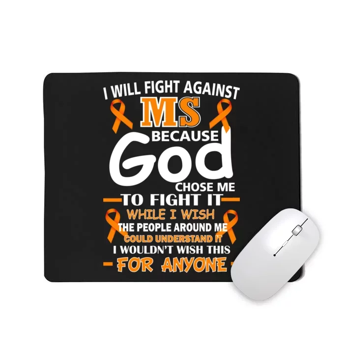 Fight Against MS Awareness Multiple Sclerosis Quote Mousepad