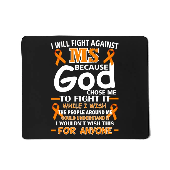 Fight Against MS Awareness Multiple Sclerosis Quote Mousepad