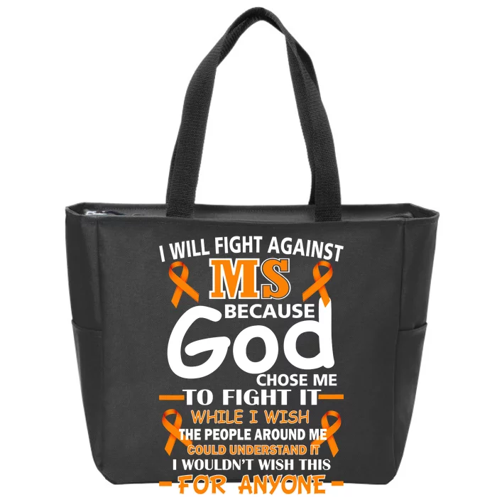 Fight Against MS Awareness Multiple Sclerosis Quote Zip Tote Bag