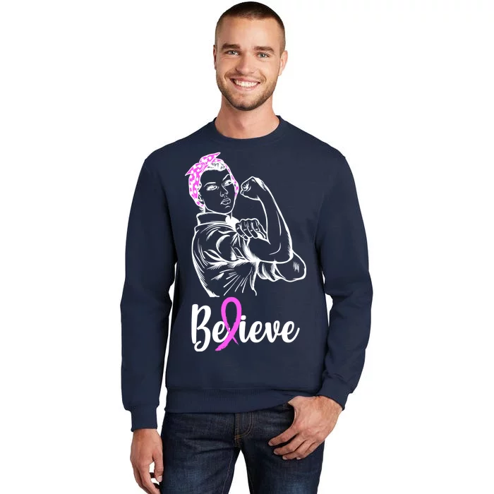 Fight Beast Cancer Awareness Believe Tall Sweatshirt