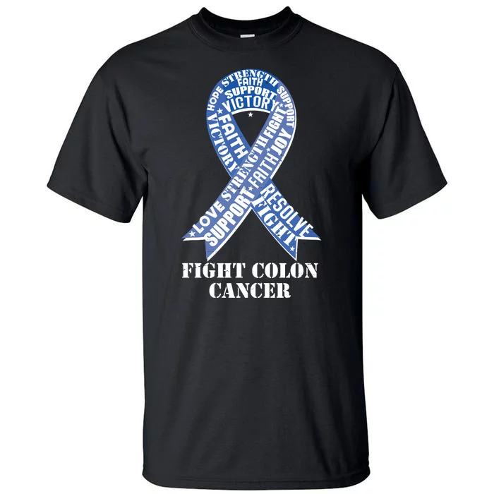 Fight Colon Cancer Resolve Support Faith Blue Ribbon Tall T-Shirt