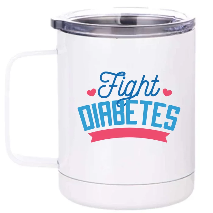 Fight Diabetes Front & Back 12oz Stainless Steel Tumbler Cup