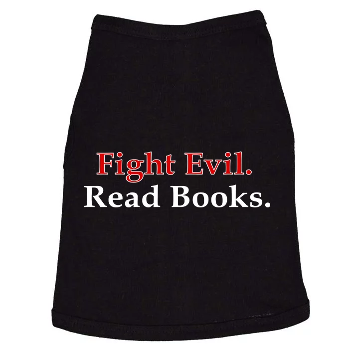 Fight Evil Read Books Doggie Tank