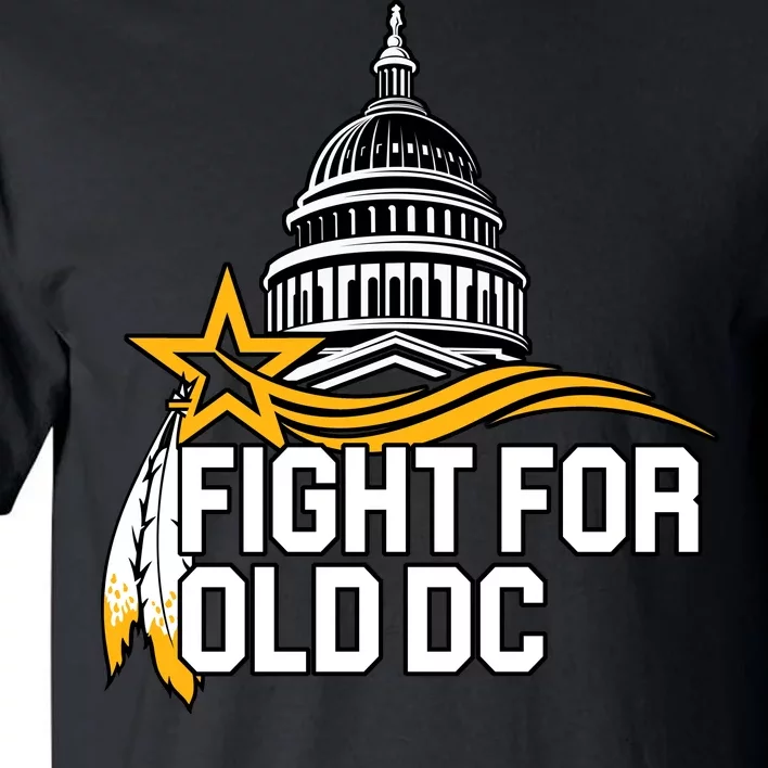 Fight For Old DC Tall T-Shirt