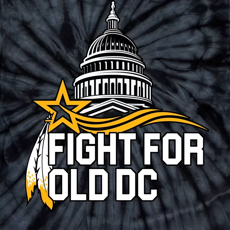 Fight For Old DC Tie-Dye T-Shirt