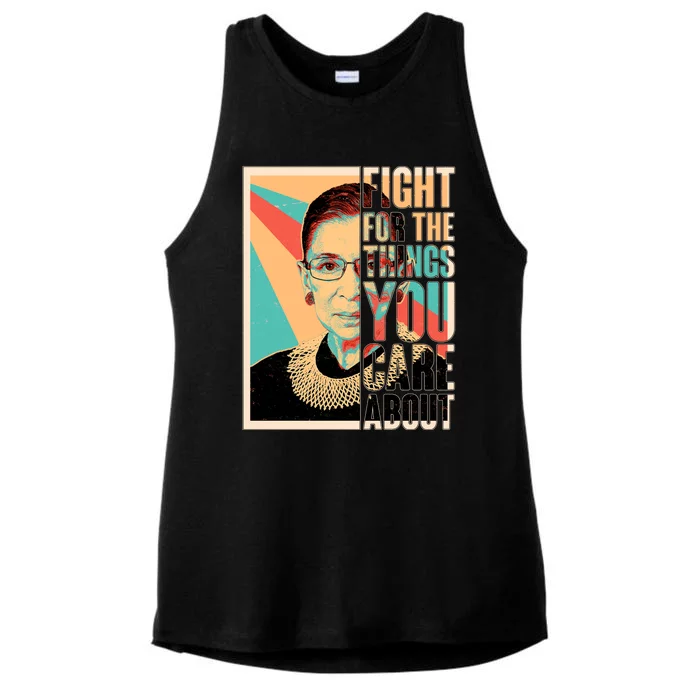 Fight For The Things You Care About Ruth Ginsburg Tribute Ladies Tri-Blend Wicking Tank