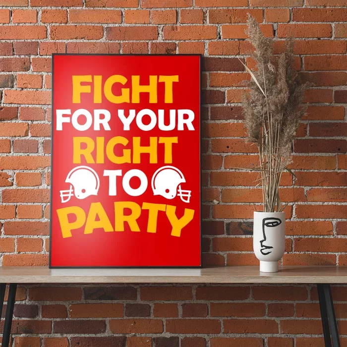 Fight For Your Right To Party KC Football Poster