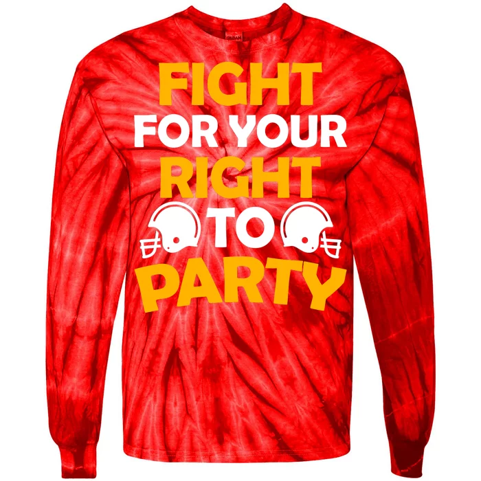 Fight For Your Right To Party KC Football Tie-Dye Long Sleeve Shirt