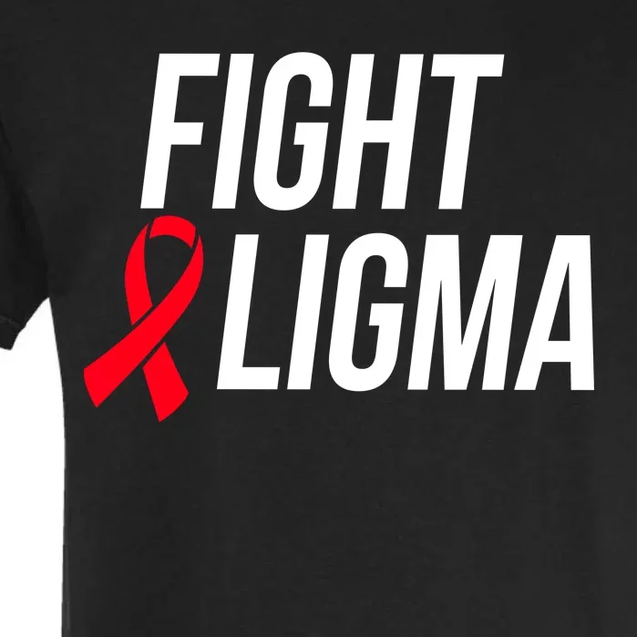 Fight Ligma Funny Meme Garment-Dyed Heavyweight T-Shirt