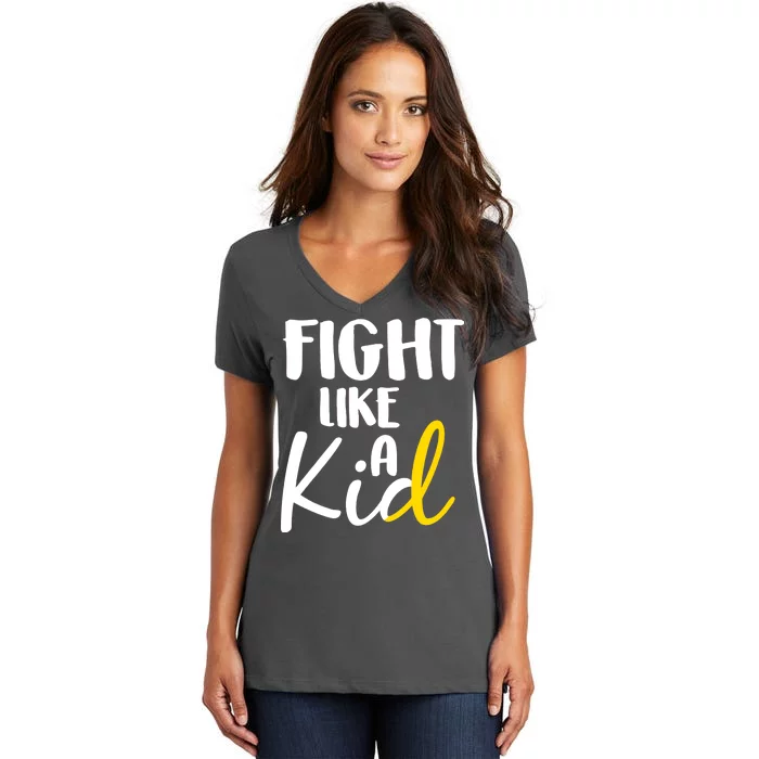 Fight Like A Kid Childhood Cancer Gold Ribbon Women's V-Neck T-Shirt