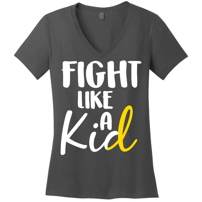 Fight Like A Kid Childhood Cancer Gold Ribbon Women's V-Neck T-Shirt