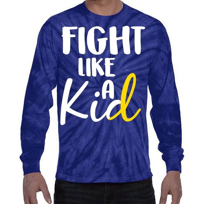 Fight Like A Kid Childhood Cancer Gold Ribbon Tie-Dye Long Sleeve Shirt