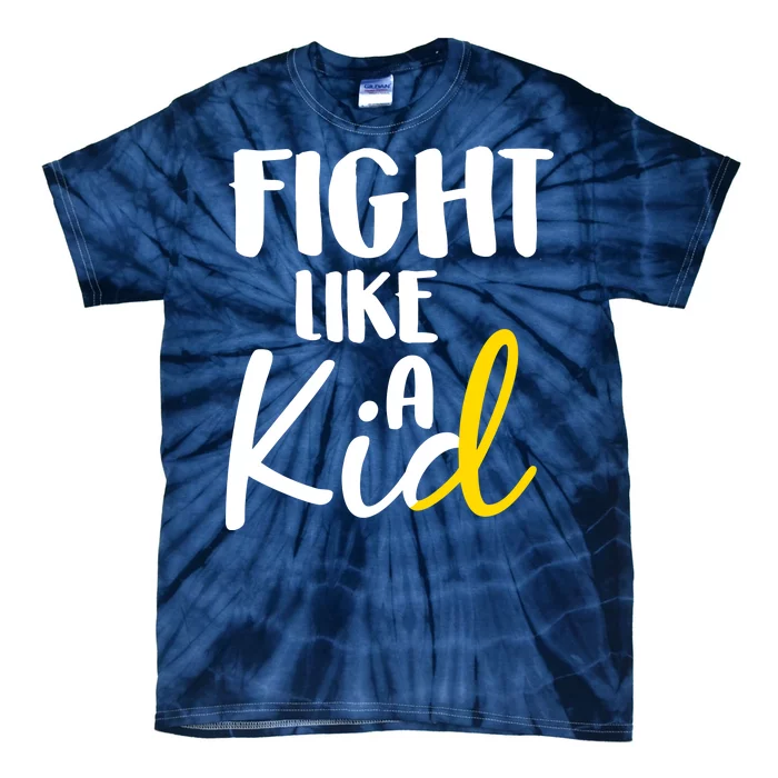 Fight Like A Kid Childhood Cancer Gold Ribbon Tie-Dye T-Shirt