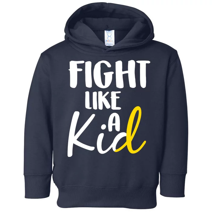 Fight Like A Kid Childhood Cancer Gold Ribbon Toddler Hoodie