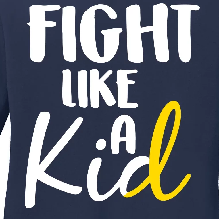 Fight Like A Kid Childhood Cancer Gold Ribbon Ladies Long Sleeve Shirt