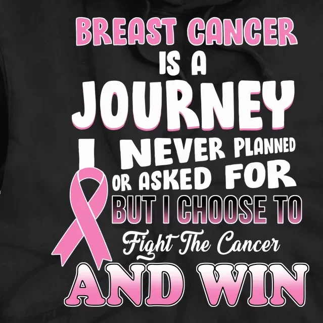 Fight The Journey And Win Breast Cancer Tie Dye Hoodie