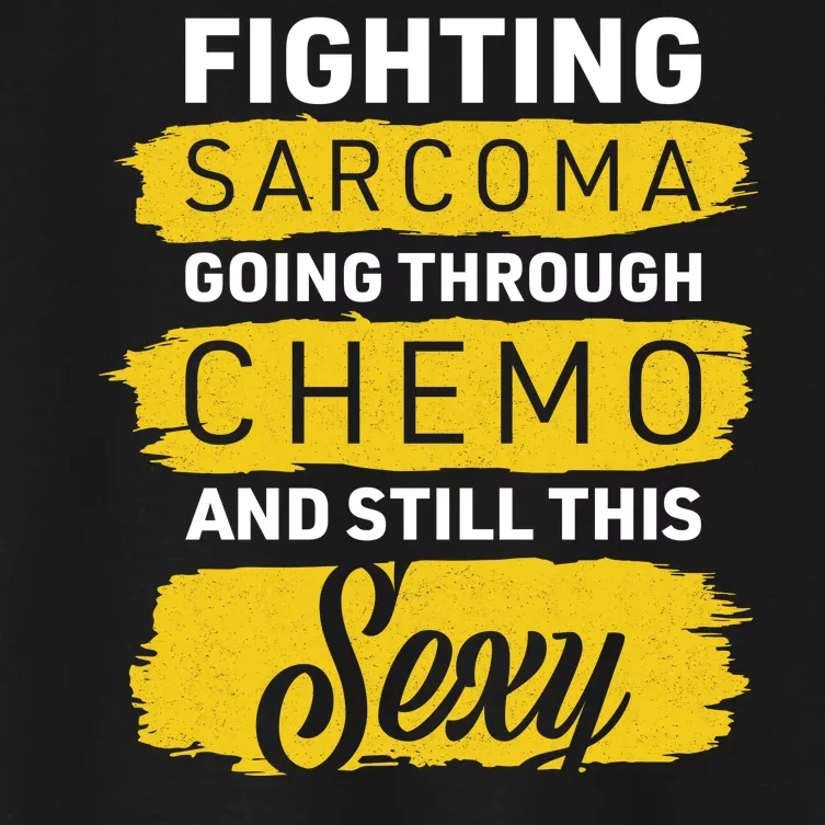 Fighting Sarcoma And Still Sexy Women's Crop Top Tee