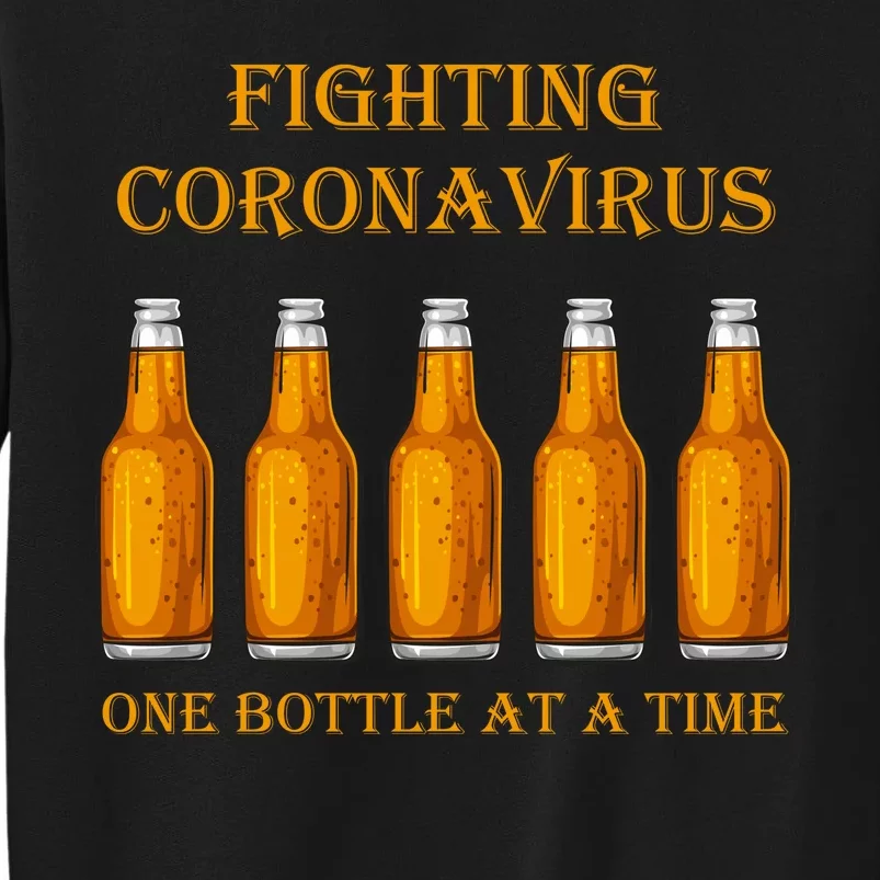 Fighting Virus One Bottle At A Time Tall Sweatshirt