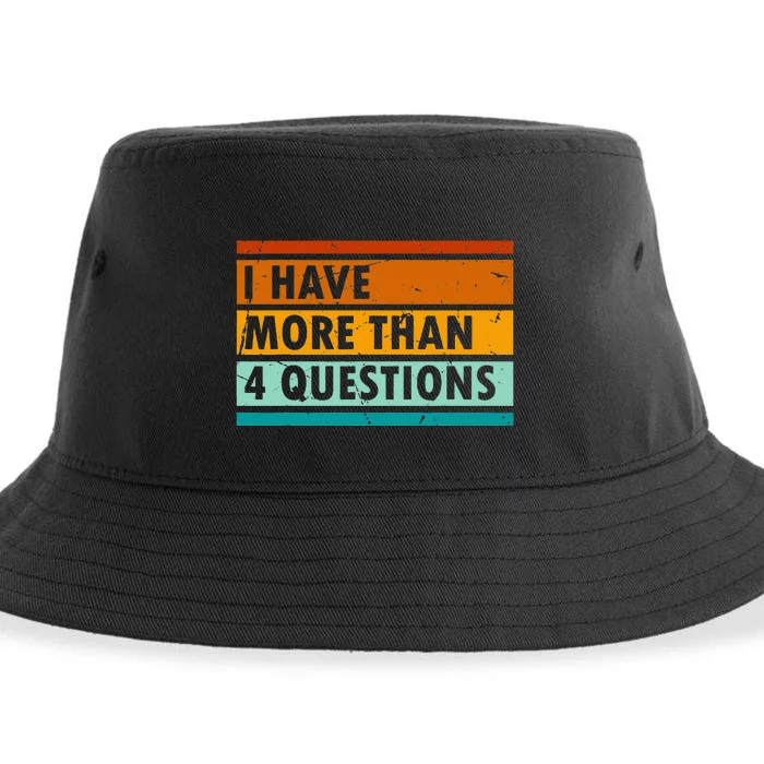 Funny I Have More Than Four Questions Sustainable Bucket Hat