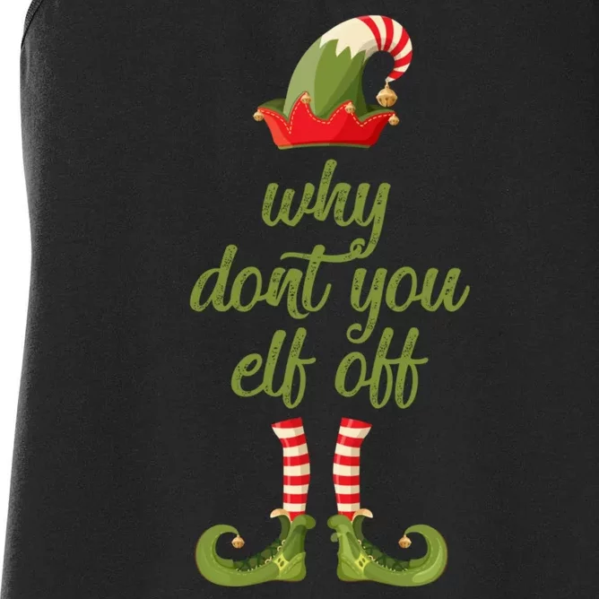 Funny I Hate Christmas Why DonT You Elf Off Swearing Women's Racerback Tank