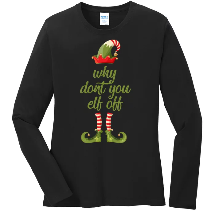 Funny I Hate Christmas Why DonT You Elf Off Swearing Ladies Long Sleeve Shirt