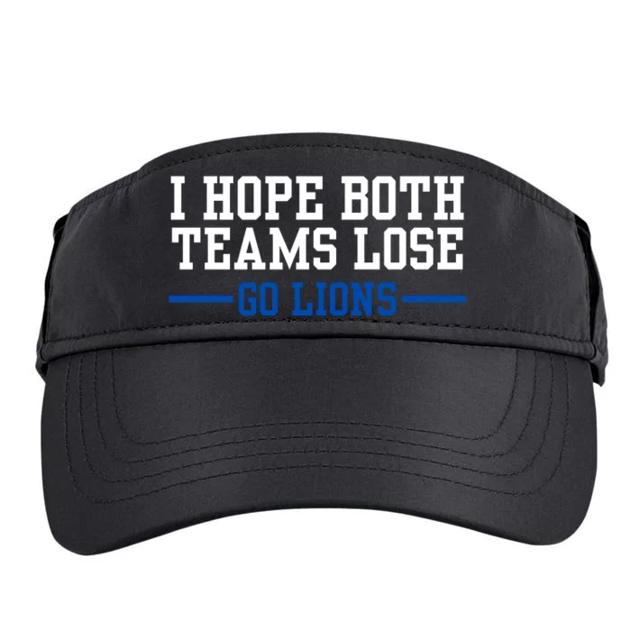 Funny I Hope Both Teams Lose Go Lions Adult Drive Performance Visor