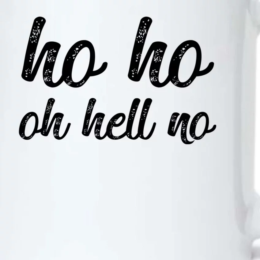 Funny I Hate Christmas Ho Ho Oh Hell No Its Too Early Black Color Changing Mug