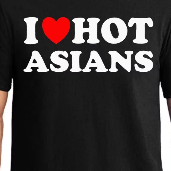 Funny I Heart Hot Asians I Love Hot Asians Pajama Set