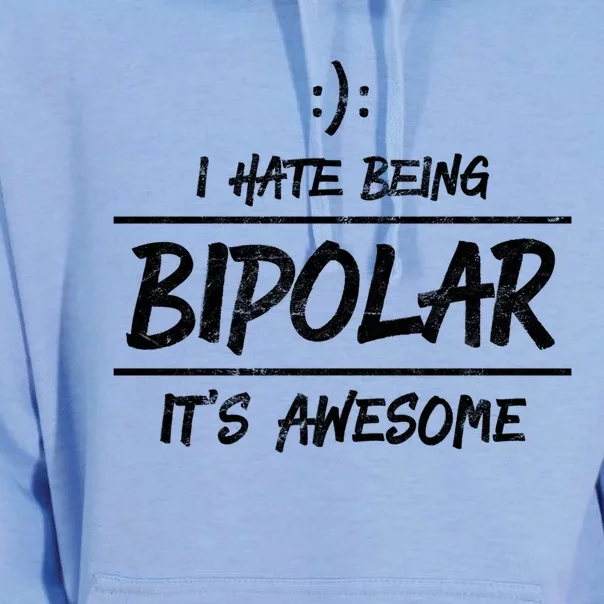 Funny I Hate Being Bipolar Gift It's Awesome Gift Graphic Cool Gift Unisex Surf Hoodie