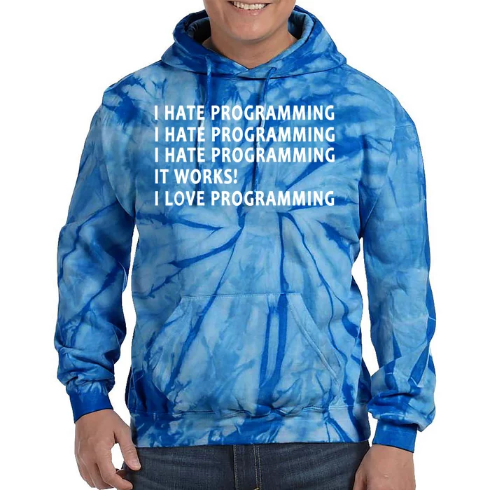 Funny I Hate Programming Coding Gift For Programmer Great Gift Tie Dye Hoodie