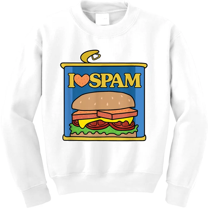 Funny I Heart Love Spam Canned Cooked Pork Food Lover Spam Kids Sweatshirt