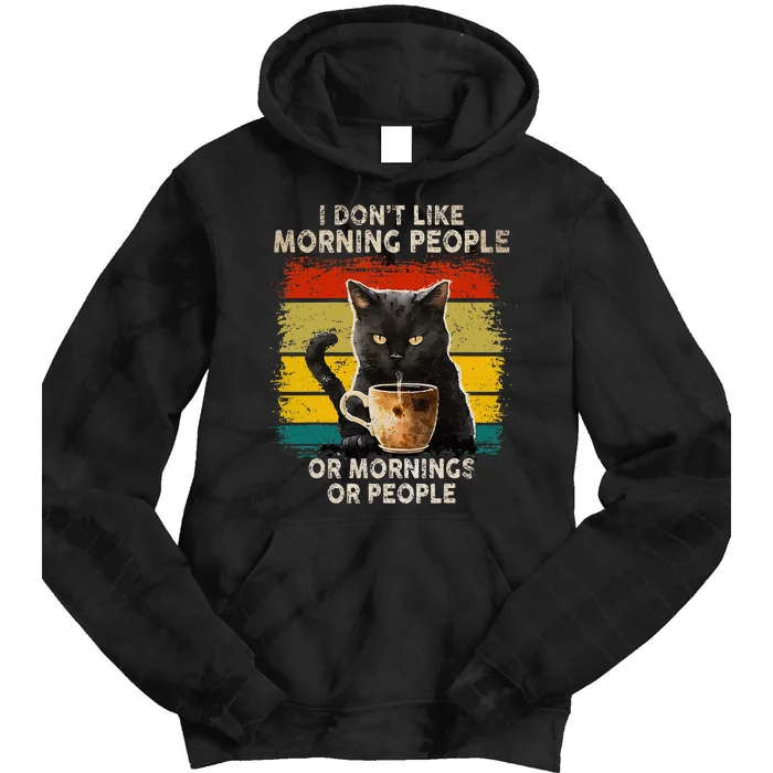 Fun I Hate Morning People And Mornings And People Coffee Cat Tie Dye Hoodie