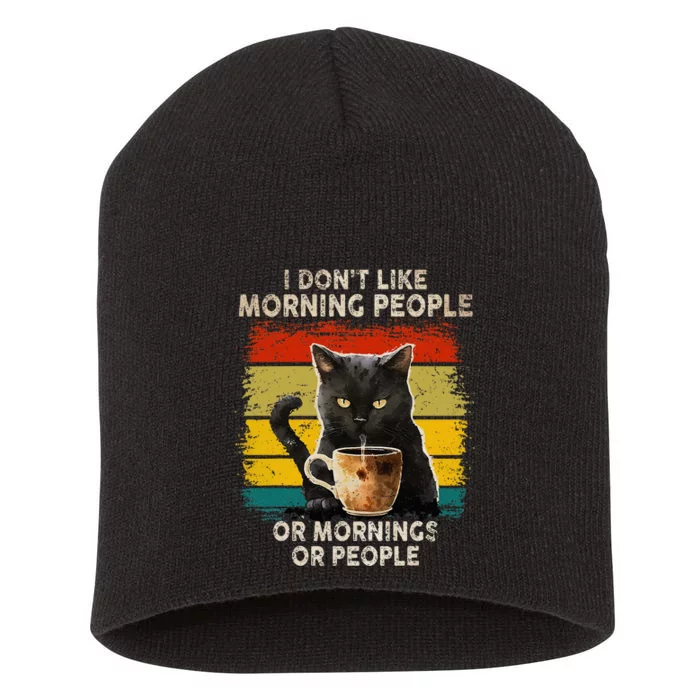 Fun I Hate Morning People And Mornings And People Coffee Cat Short Acrylic Beanie