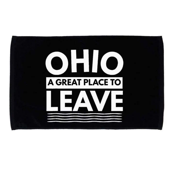 Funny I Hate Ohio A Great Place To Leave Sarcastic Ohio Gift Microfiber Hand Towel