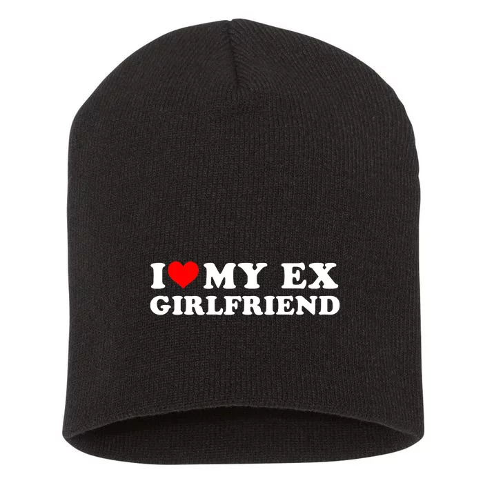 Funny I Heart My Ex GF I Love My Ex Girlfriend Short Acrylic Beanie