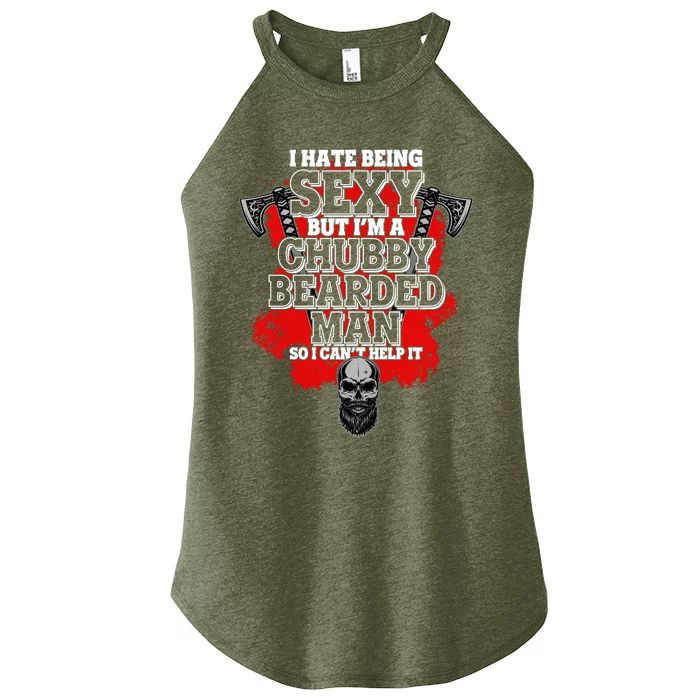 Funny I Hate Being Sexy But Im A Chubby Bearded Man So I CanT Help It Women’s Perfect Tri Rocker Tank