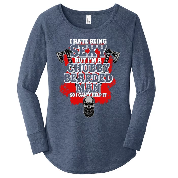 Funny I Hate Being Sexy But Im A Chubby Bearded Man So I CanT Help It Women's Perfect Tri Tunic Long Sleeve Shirt