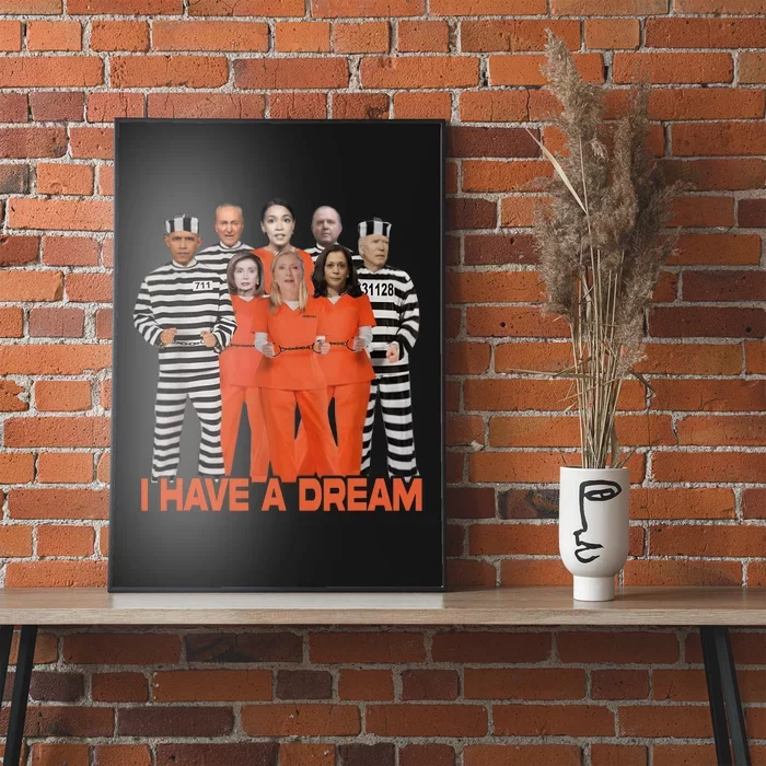 Funny I Have A Dream Poster