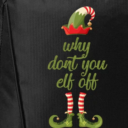 Funny I Hate Christmas Why Dont You Elf Off Swearing Gift City Backpack