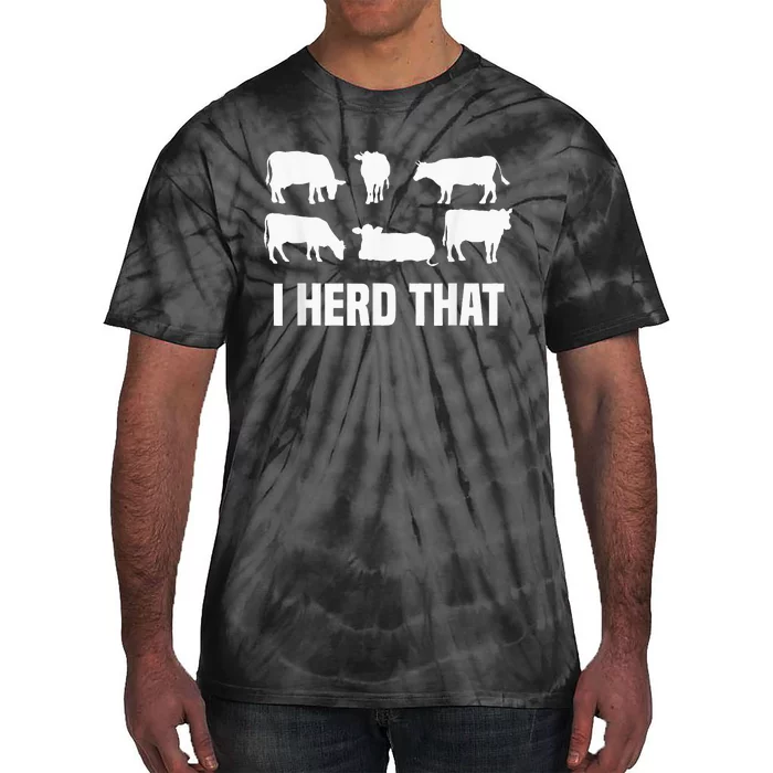 funny I Herd That I Animal Farm Cow Dairy Tie-Dye T-Shirt