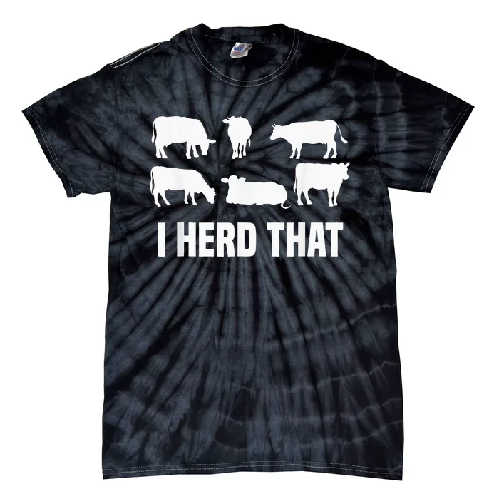 funny I Herd That I Animal Farm Cow Dairy Tie-Dye T-Shirt