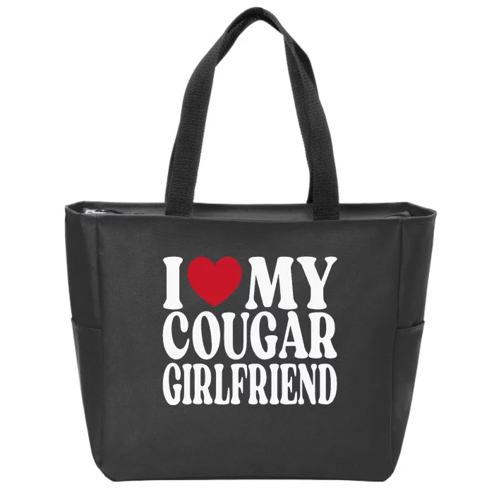 Funny I Heart My GF I Love My Cougar Girlfriend Zip Tote Bag