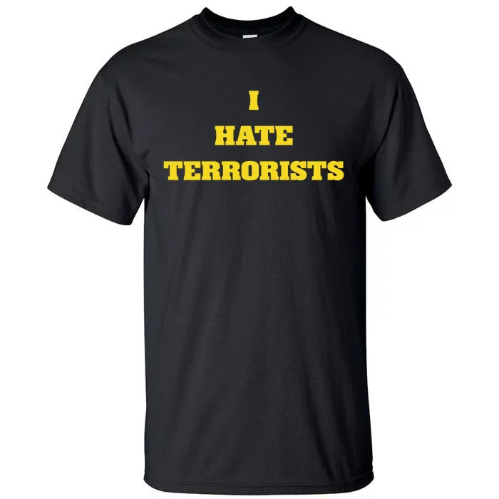 Fifthyear I Hate Terrorists Tall T-Shirt