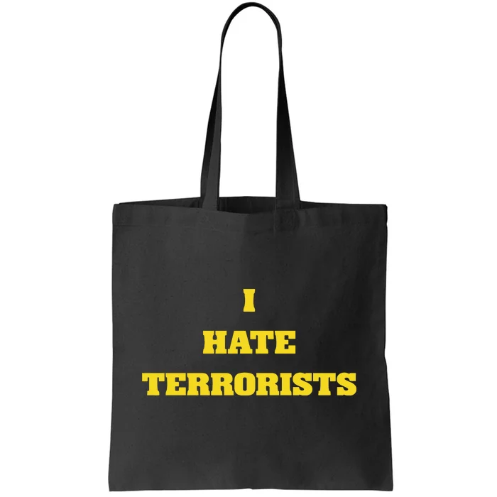 Fifthyear I Hate Terrorists Tote Bag