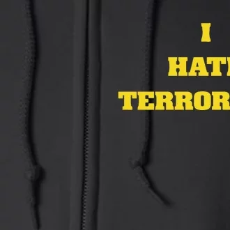 Fifthyear I Hate Terrorists Full Zip Hoodie