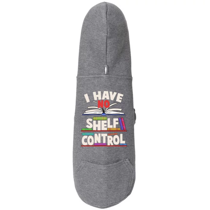 Funny I Have No Shelf Control Reading Fan Book Lover Doggie 3-End Fleece Hoodie