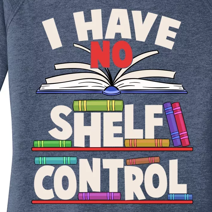 Funny I Have No Shelf Control Reading Fan Book Lover Women's Perfect Tri Tunic Long Sleeve Shirt