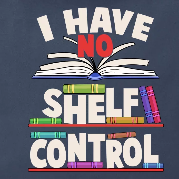 Funny I Have No Shelf Control Reading Fan Book Lover Zip Tote Bag